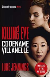 Killing Eve Codename Villanelle by Luke Jennings-Paperback