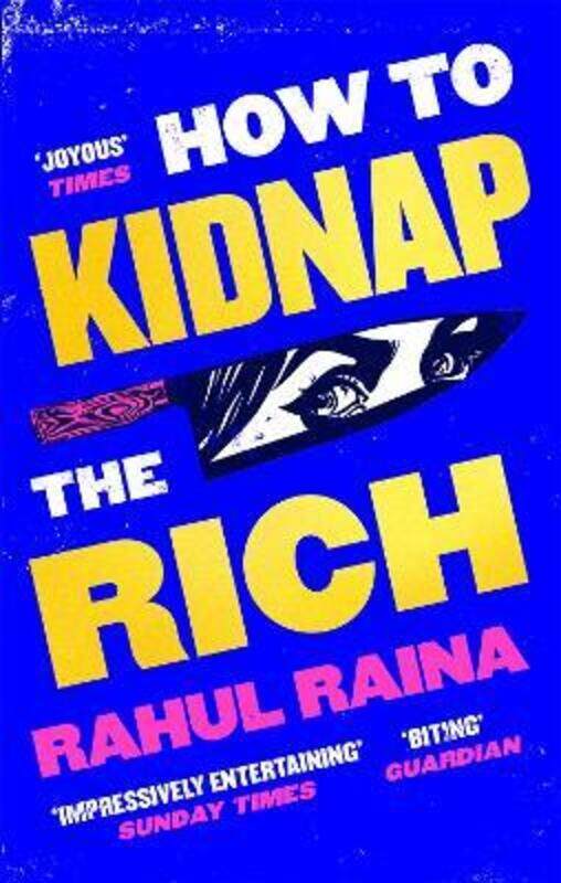 

How to Kidnap the Rich,Paperback,ByRahul Raina