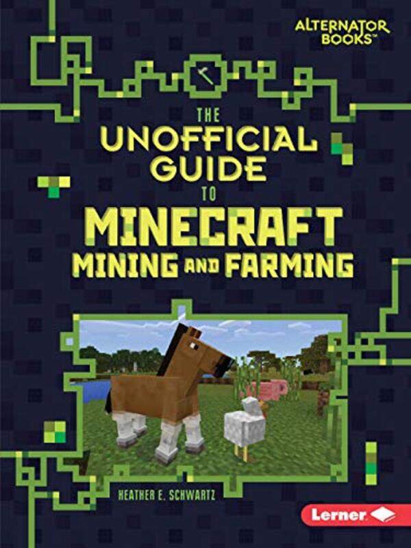 

The Unofficial Guide to Minecraft Mining and Farming by Nina Ashby-Paperback