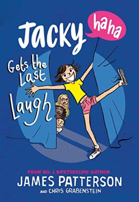 

Jacky HaHa Gets the Last Laugh by James Patterson-Paperback