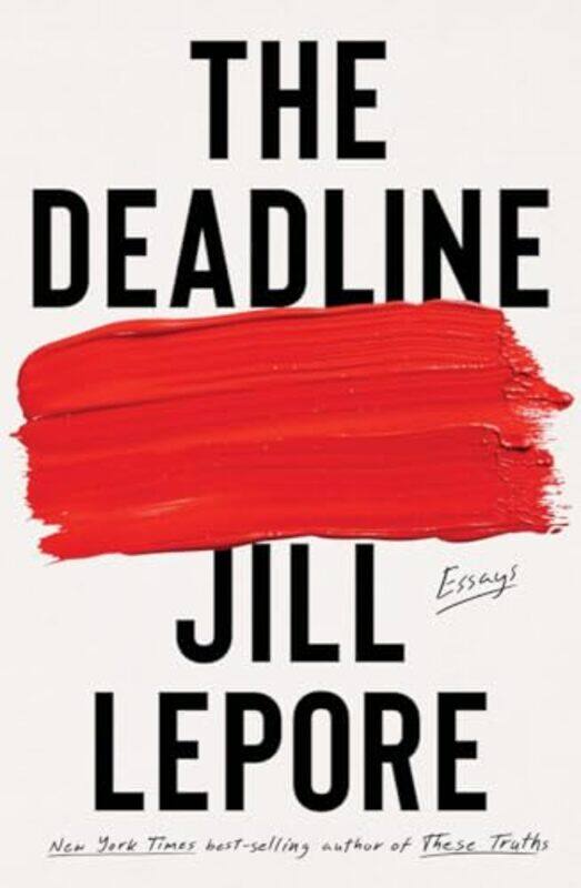 

Deadline By Lepore Jill - Hardcover