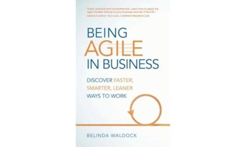 

Being Agile in Business by Belinda Waldock-Paperback