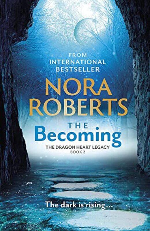 

The Becoming: The Dragon Heart Legacy Book 2 , Paperback by Roberts, Nora