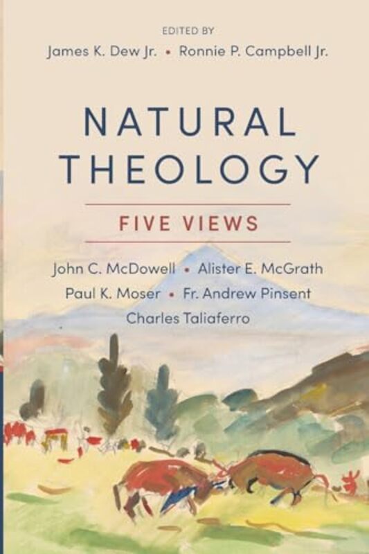 

Natural Theology by James K,Jr DewRonnie P,Jr Campbell-Paperback