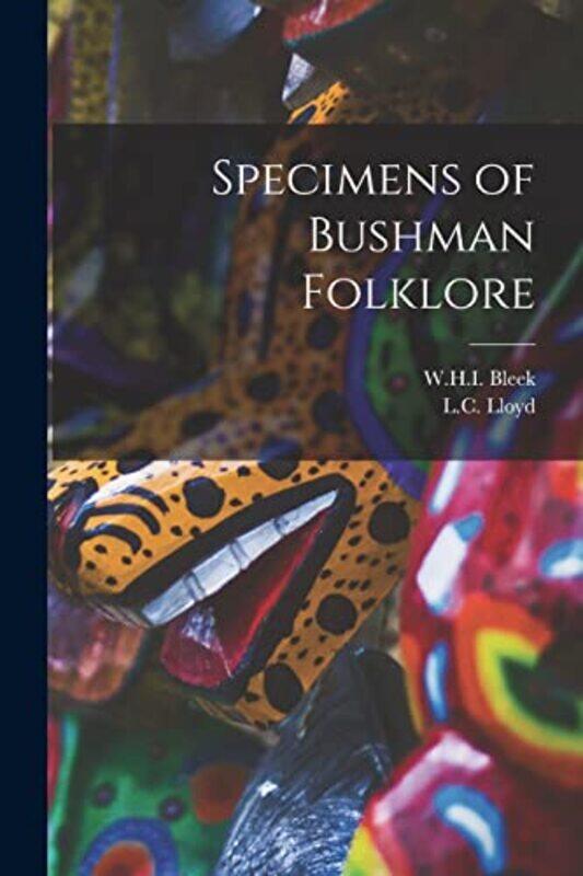 

Specimens of Bushman Folklore by Michael Scott-Paperback