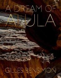 A Dream of Alula.Hardcover,By :Bensimon, Gilles - Picasso