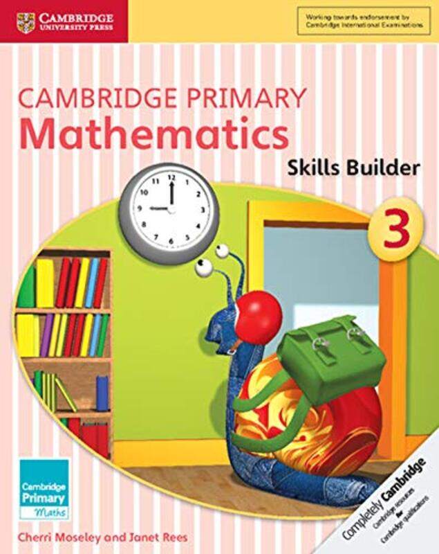 

Cambridge Primary Mathematics Skills Builder 3 by Cherri MoseleyJanet Rees-Paperback