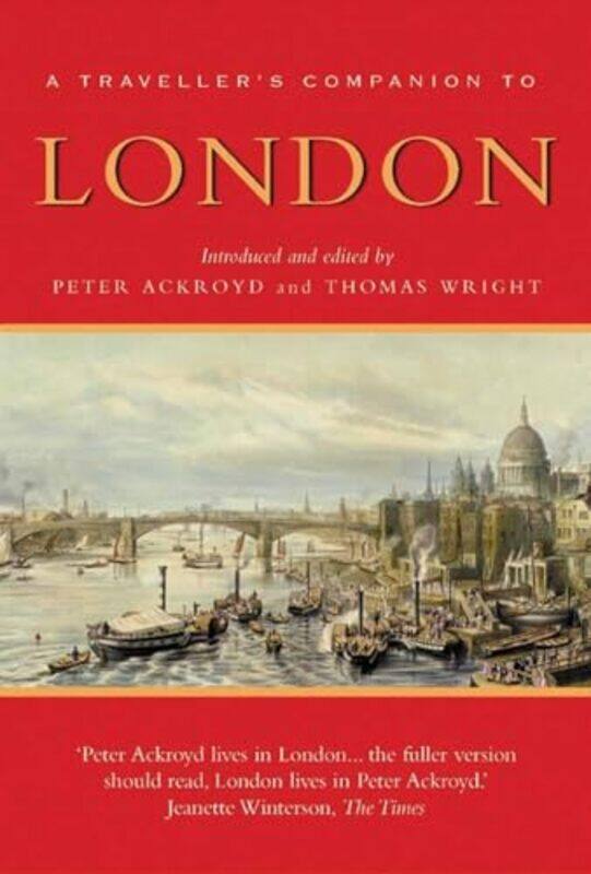 

A Travellers Companion to London by Thomas WrightPeter Ackroyd-Paperback