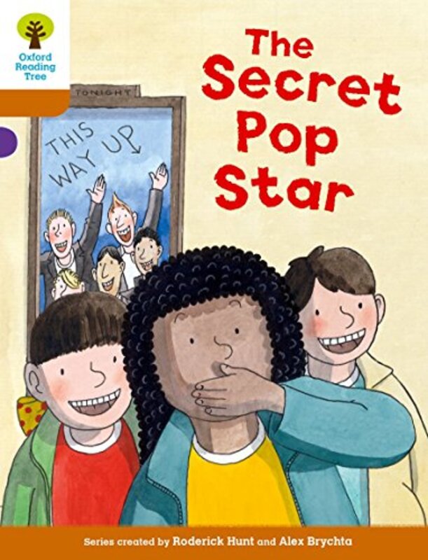 Oxford Reading Tree Biff Chip And Kipper Stories Decode And Develop Level 8 The Secret Pop Star by Hunt, Roderick - Brychta, Alex - Shipton, Paul - Schon, Nick Paperback