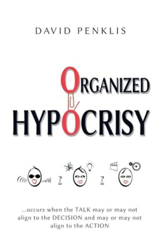 

Organized Hypocrisy by David, PHD Penklis -Paperback