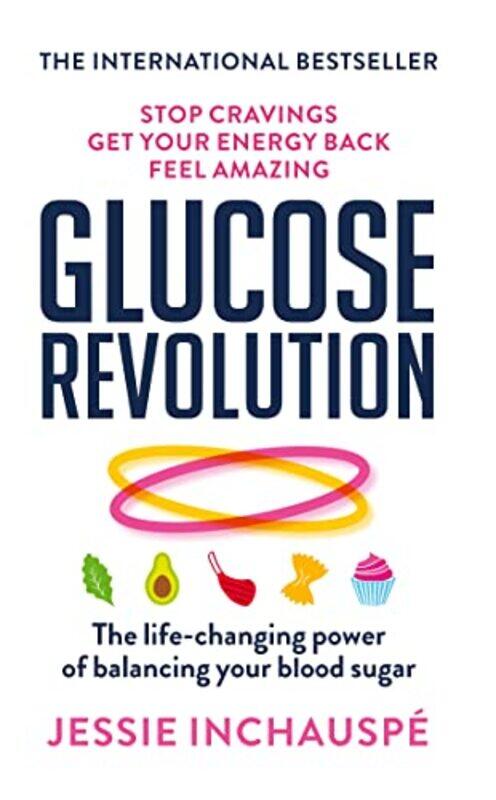 

Glucose Revolution by Jessie Inchauspe-Paperback
