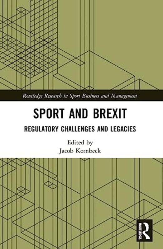 

Sport And Brexit by Jacob (European Commission & German Sport University Cologne, Germany) Kornbeck-Paperback