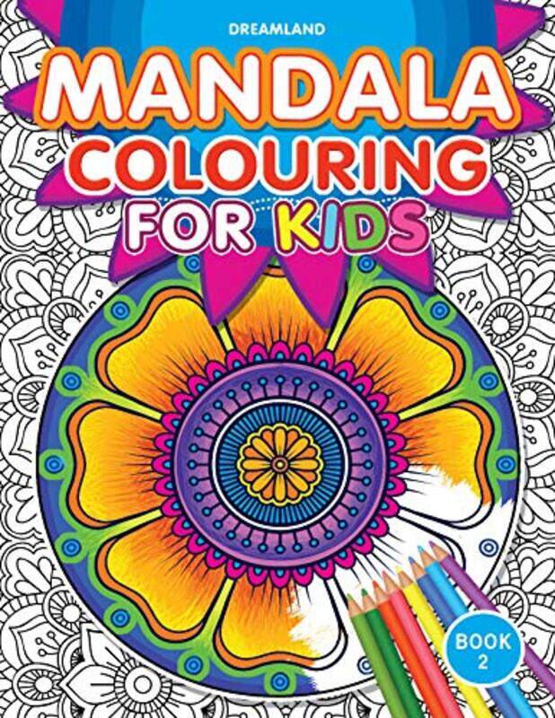 

Mandala Colouring for Kids- Book 2,Paperback by Dreamland Publications