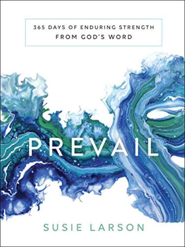 

Prevail 365 Days of Enduring Strength from Gods Word by Susie Larson-Hardcover