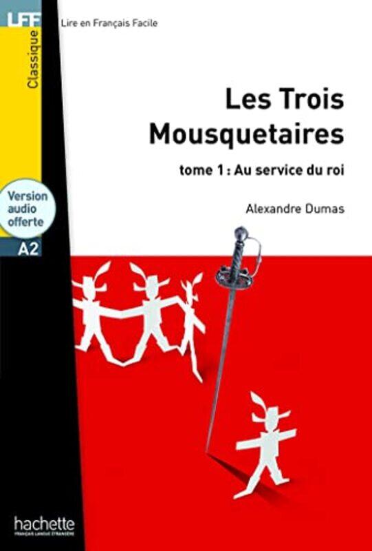 

Les trois Mousquetaires Tome 1 Au service du Roi audio download by Michele R Davidson-Paperback