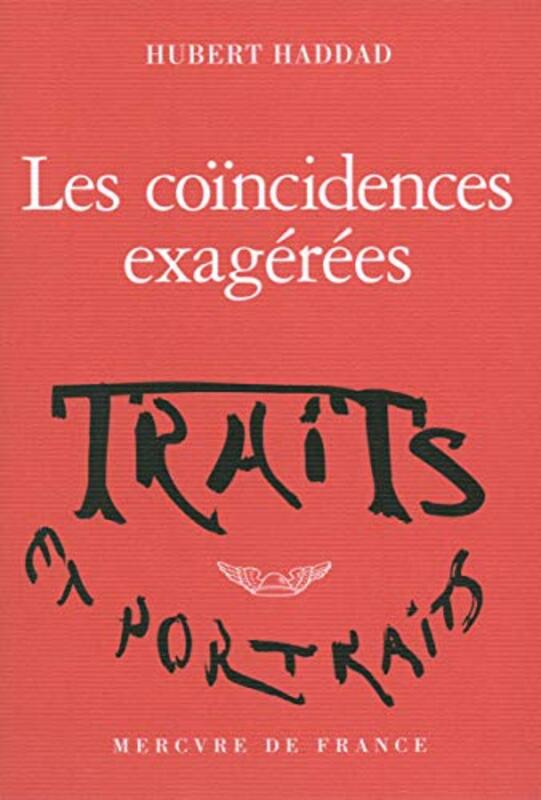 Les co ncidences exag r es,Paperback by Hubert Haddad