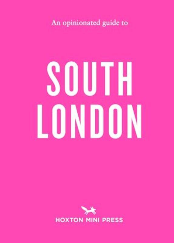 

An Opinionated Guide to South London by Emmy Watts-Paperback