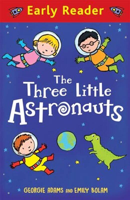 

Early Reader The Three Little Astronauts by Gill MuntonTim ArchboldRuth Miskin-Paperback