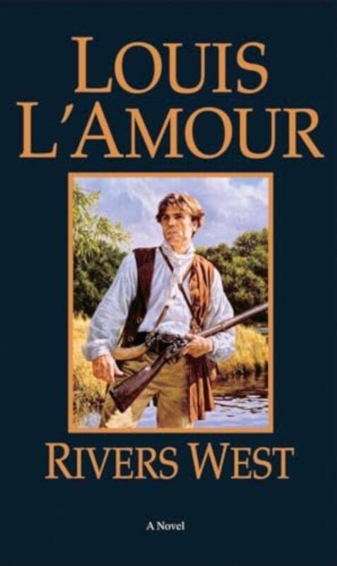 

Rivers West By Lamour Louis - Paperback