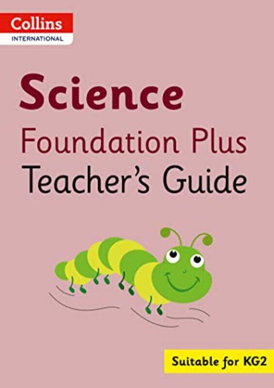 

Collins International Science Foundation Plus Teachers Guide by Gerda MeijlerSylke J SteggerdaAmanda Gautier-Paperback