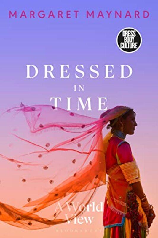 

Dressed in Time by Margaret University of Queensland, Australia Maynard-Paperback