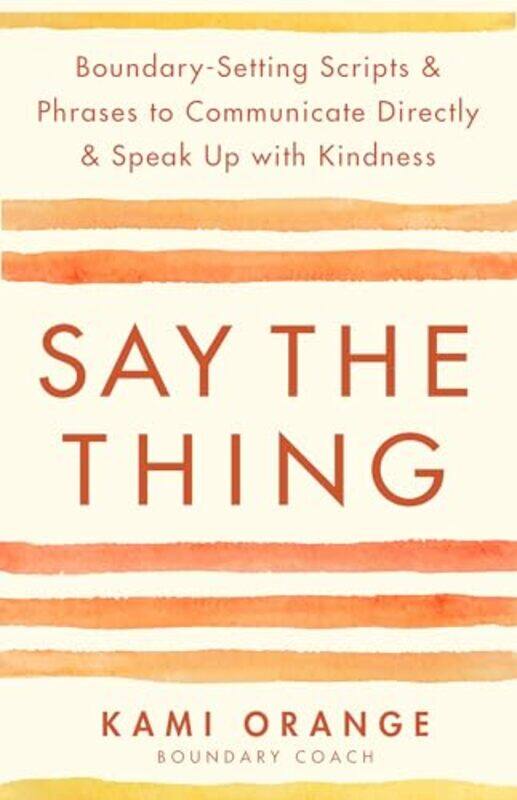 

Say The Thing By Orange Kami - Paperback