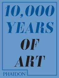 (C)^(Q)  10,000 Years of Art.paperback,By :Phaidon Editors