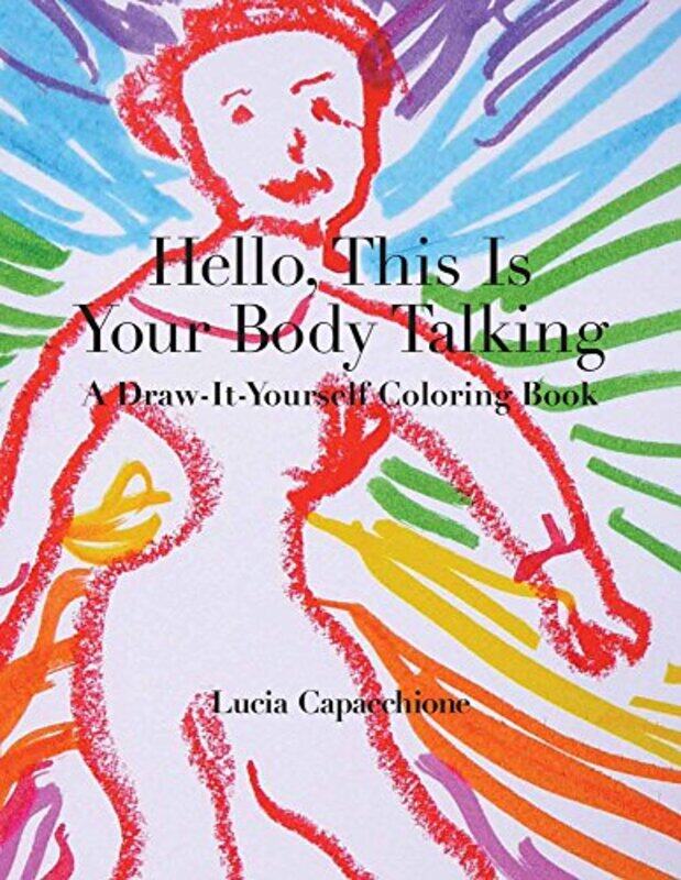 

Hello This Is Your Body Talking by Lucia Capacchione-Paperback