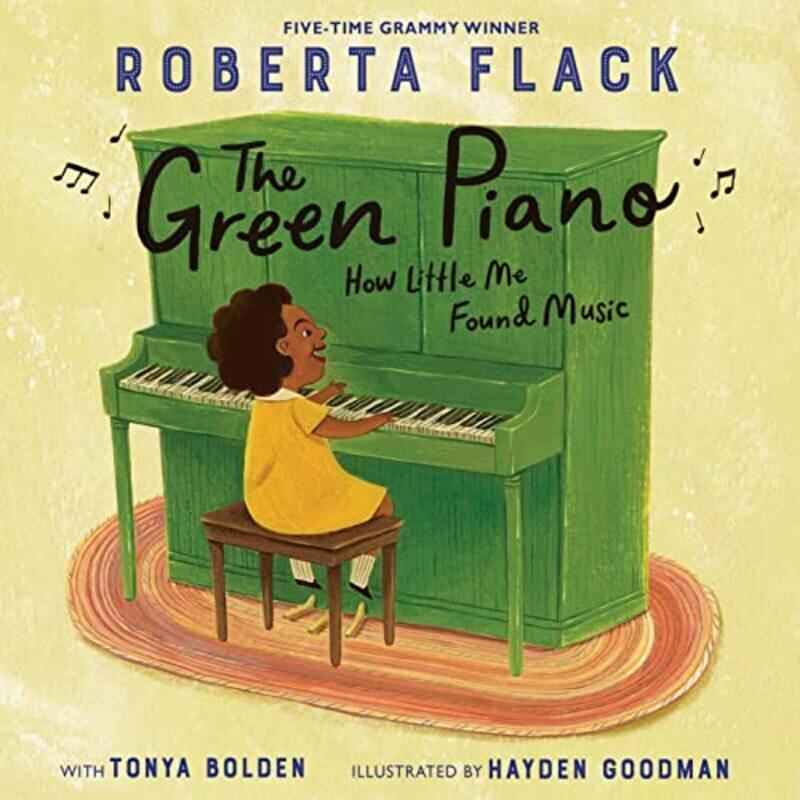 

The Green Piano: How Little Me Found Music , Hardcover by Flack, Roberta - Bolden, Tonya