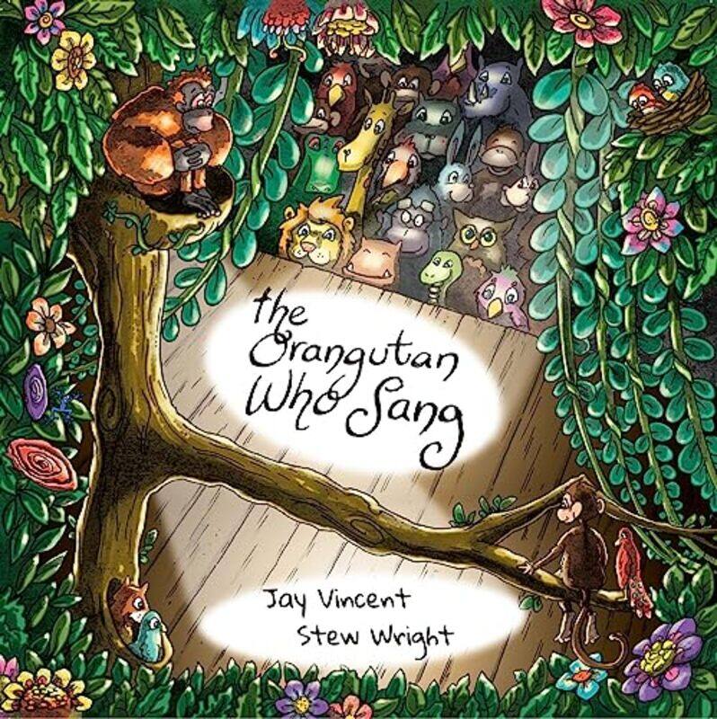 

The Orangutan Who Sang by Jay VincentStew Wright-Paperback