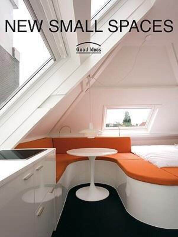 

Small Spaces 2: Good Ideas.paperback,By :Loft Publications