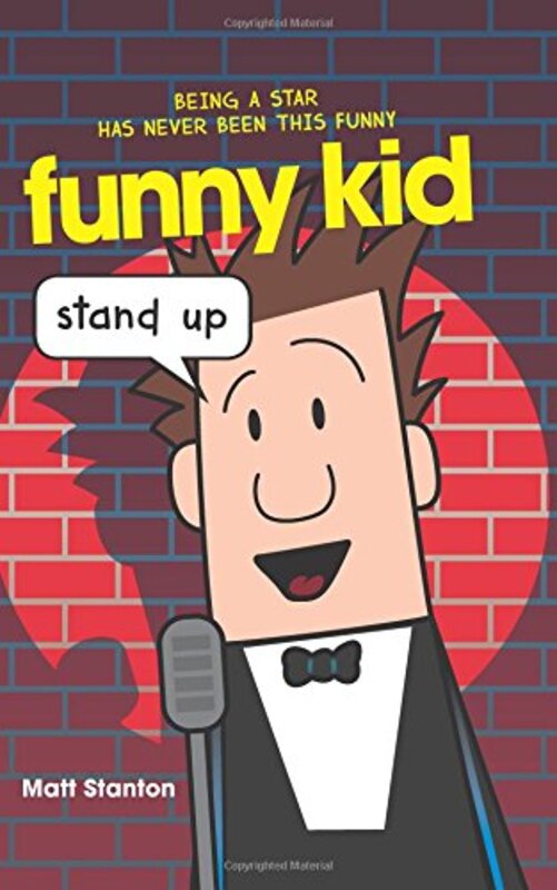 Funny Kid Stand Up by Stanton Matt Stanton Matt Hardcover