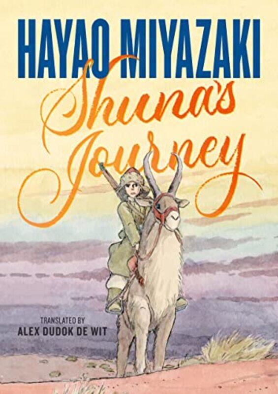 

Shunas Journey by Hayao Miyazaki-Hardcover