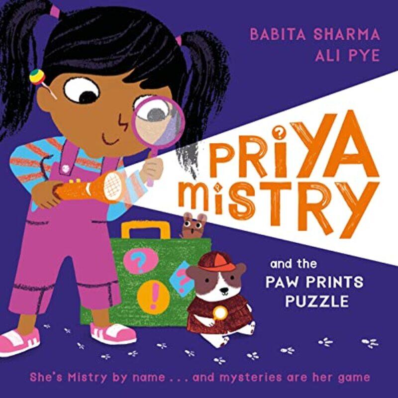 

Priya Mistry and the Paw Prints Puzzle by Babita SharmaAli Pye-Hardcover