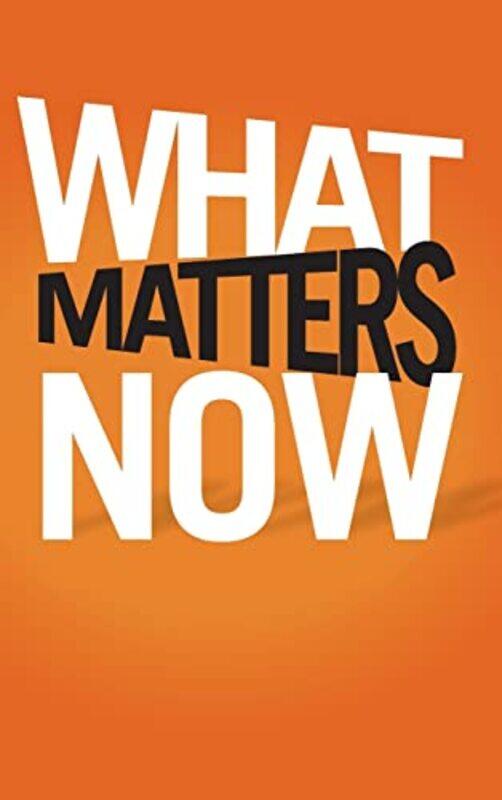 

What Matters Now by Gary Hamel-Hardcover