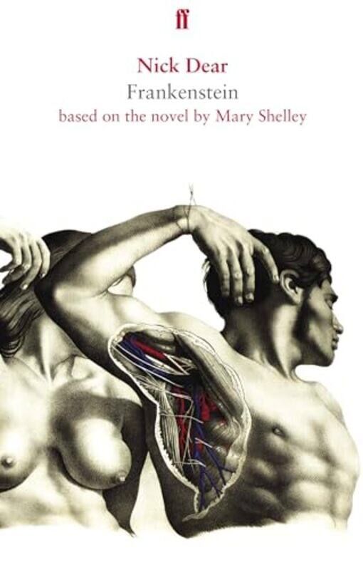 

Frankenstein based on the novel by Mary Shelley by Nick Dear-Paperback