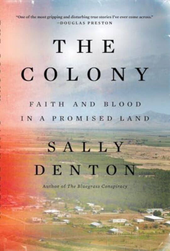 

The Colony by Sally Denton-Paperback