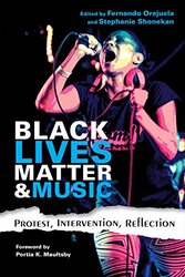 Black Lives Matter and Music by Fernando OrejuelaStephanie Shonekan-Paperback