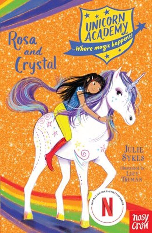 

Unicorn Academy Rosa and Crystal by Julie SykesLucy Truman-Paperback