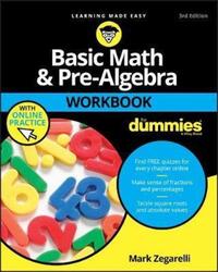 Basic Math and Pre-Algebra Workbook For Dummies: with Online Practice.paperback,By :Zegarelli, Mark