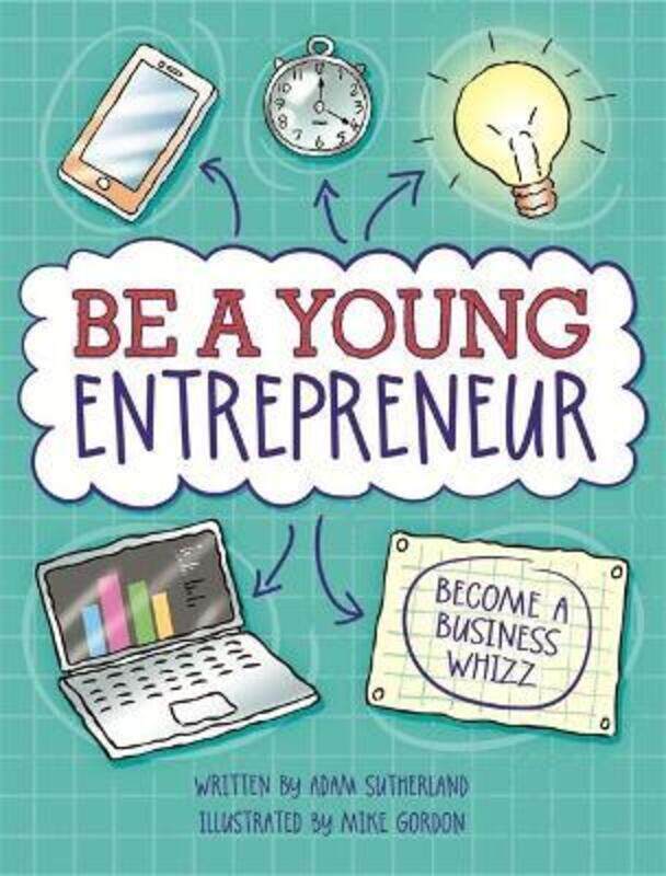 

Be A Young Entrepreneur.paperback,By :Adam Sutherland