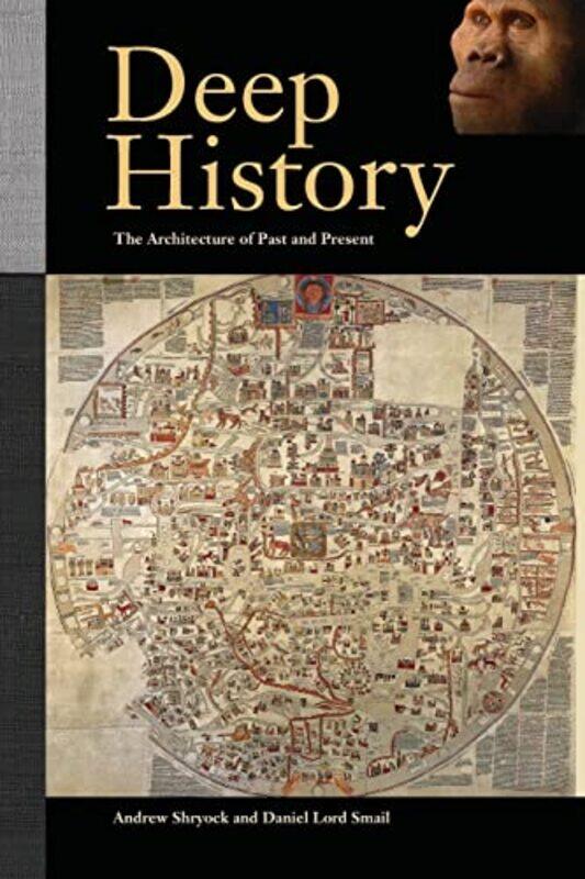 

Deep History by Andrew ShryockDaniel Lord Smail-Paperback