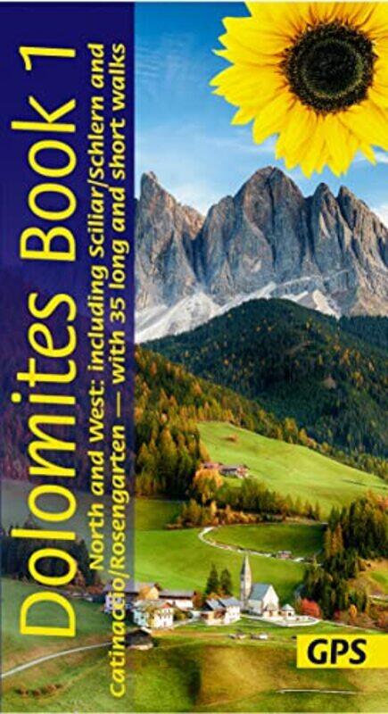 

Dolomites Sunflower Walking Guide Vol 1 North and West by The Revd Dr John Author Goldingay-Paperback