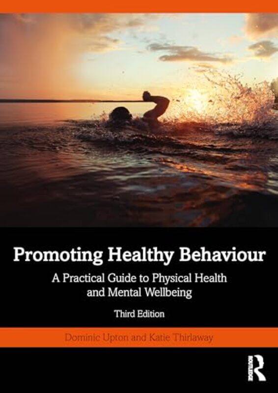 

Promoting Healthy Behaviour by Dominic UptonKatie Thirlaway -Paperback