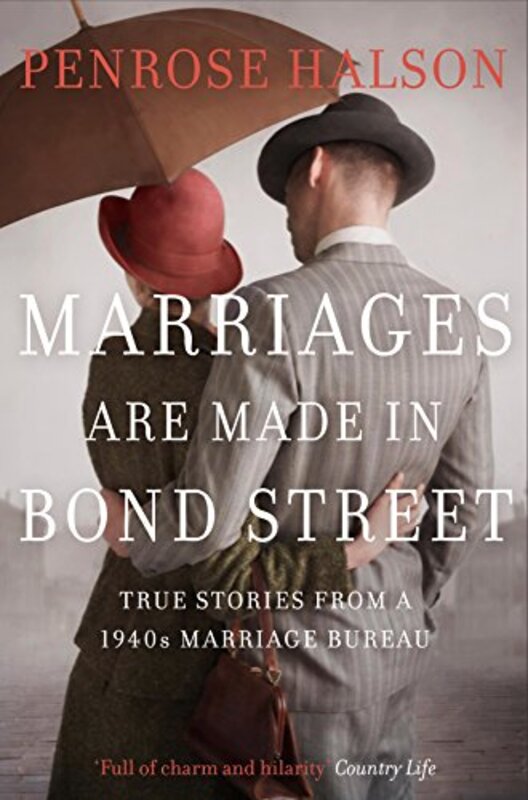 

Marriages Are Made In Bond Street by Penrose Halson-Paperback