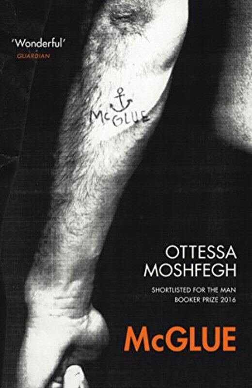 

McGlue by Ottessa Moshfegh-Paperback