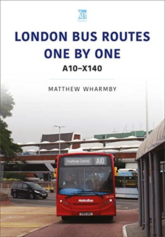 

London Bus Routes One by One A10X140 by Matthew Wharmby-Paperback