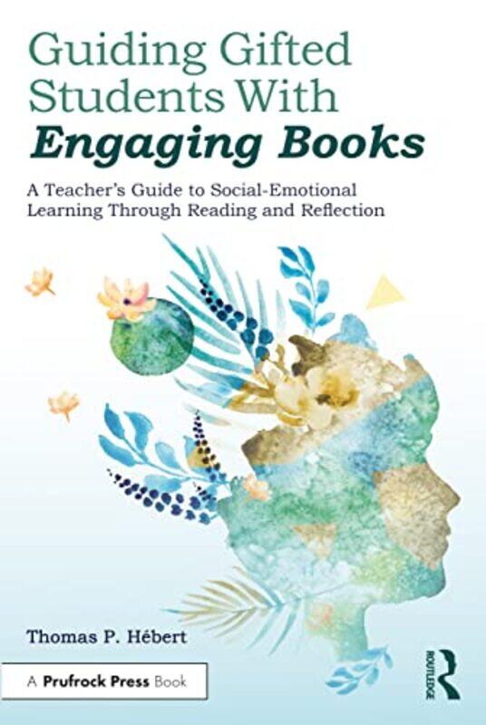 

Guiding Gifted Students With Engaging Books by Mark UWE Bristol Everard-Paperback