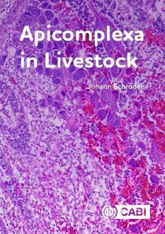 

Apicomplexa in Livestock by Neepa University of Pittsburgh MajumdarRanjani Jawaharlal Nehru University Delhi Mazumdar-Hardcover