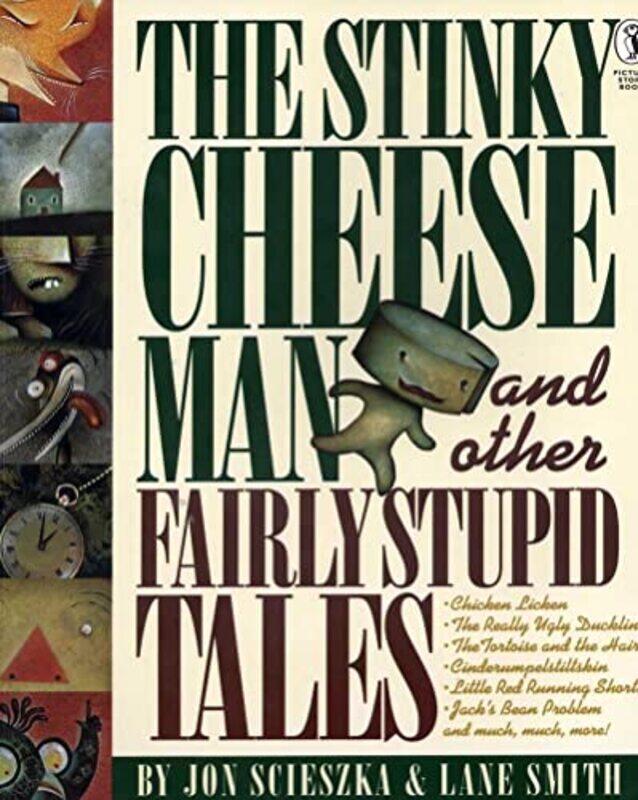 

The Stinky Cheese Man And Other Fairly Stupid Tales Picture Puffin S by Jon Scieszka-Paperback